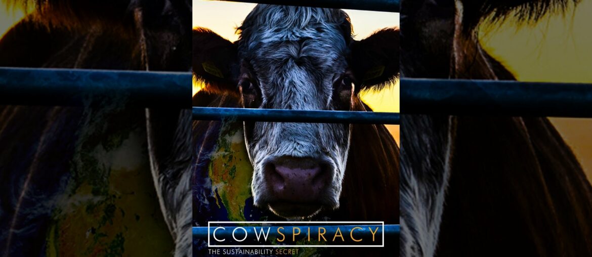 Cowspiracy: The Sustainability Secret
