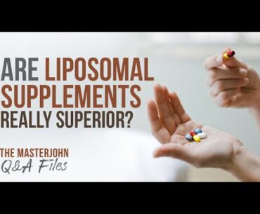Are liposomal supplements really superior?