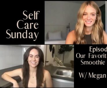 #selfcaresundayseries Ep 1: Smoothie Recipes