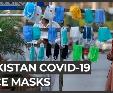 Pakistan coronavirus: Concerns grow over use of low-quality masks