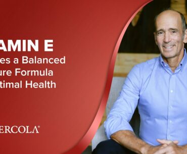Why VITAMIN E Provides a Balanced and Pure Formula for Optimal Health