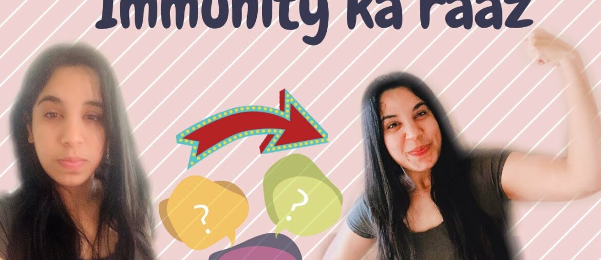 Immunity ka raaz | Boost your immunity naturally...