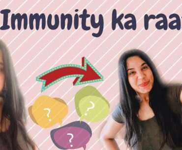 Immunity ka raaz | Boost your immunity naturally...