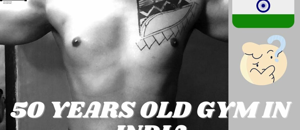 50 Years Old GYM In INDIA  | Five Healthy Morning Routines | #VLOG 7