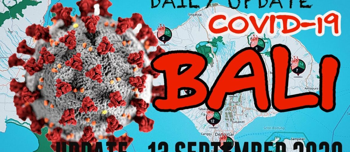 BREAKING NEWS | COVID-19 UPDATE 13 SEPTEMBER 2020 | BALI