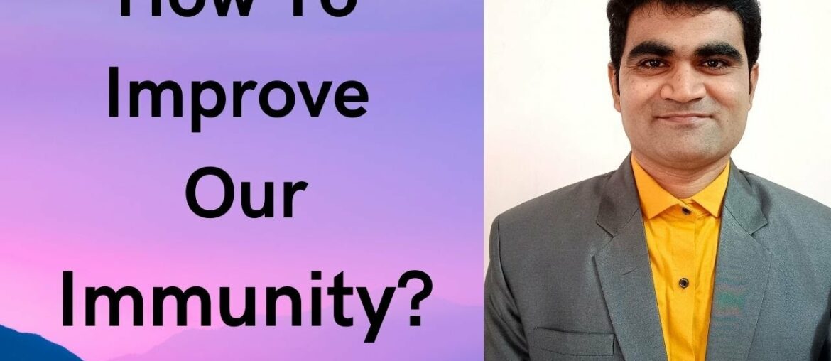 How to Improve Immunity? II Healthy Immune System (English) II Ravindra Sapkal II