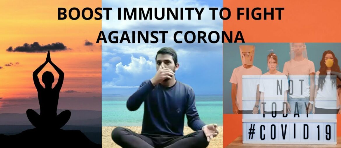 3 EFFECTIVE YOGA PRANAYAMA TO BOOST IMMUNITY TO FIGHT AGAINST CORONA VIRUS