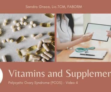 PCOS Series - Video 4 - Vitamins and Supplements
