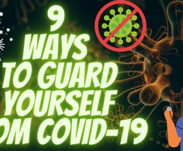 9 NATURAL WAYS TO PROTECT YOURSELF FROM COVID-19 | GUARD YOURSELF FROM CORONA VIRUS