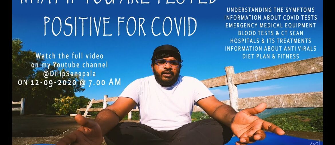 What if you are tested positive for COVID | Understanding & Awareness on all the COVID Treatments