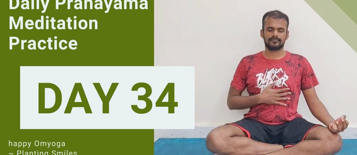 Daily Pranayama & Meditation Class @5.30pm | Day 34 | Corona | Covid19 | happy Omyoga