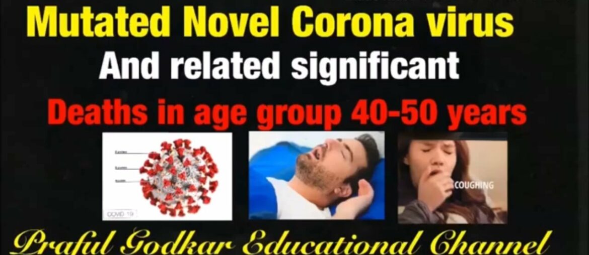 Novel corona virus mutated forms and related deaths in young age group