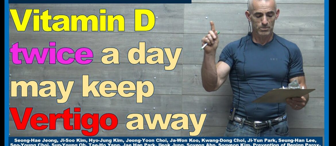 Vitamin D twice a day may keep vertigo away
