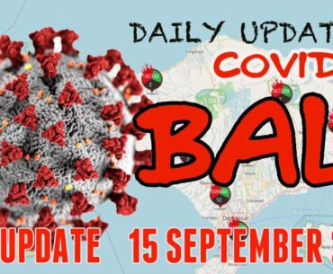 BREAKING NEWS | COVID-19 UPDATE 15 SEPTEMBER 2020 | BALI