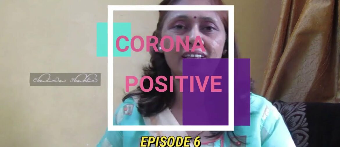 Special Episode : Corona Positive