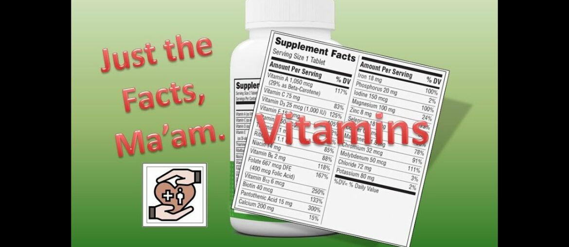 Just the facts: Vitamins