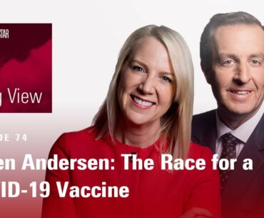 The Long View - Karen Andersen: The Race for a COVID-19 Vaccine