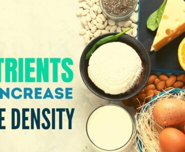 5 Nutrients To Increase Bone Density Naturally | Healthy Living Tips