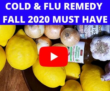 COLD & FLU REMEDY / IMMUNE SYSTEM BOOSTER / FALL 2020 MUST HAVE