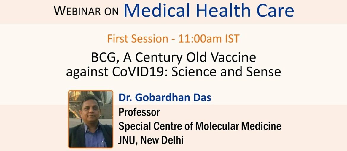 Medical Health Care- BCG, A Century Old Vaccine against CoVID19: Science and Sense [#W6-I]