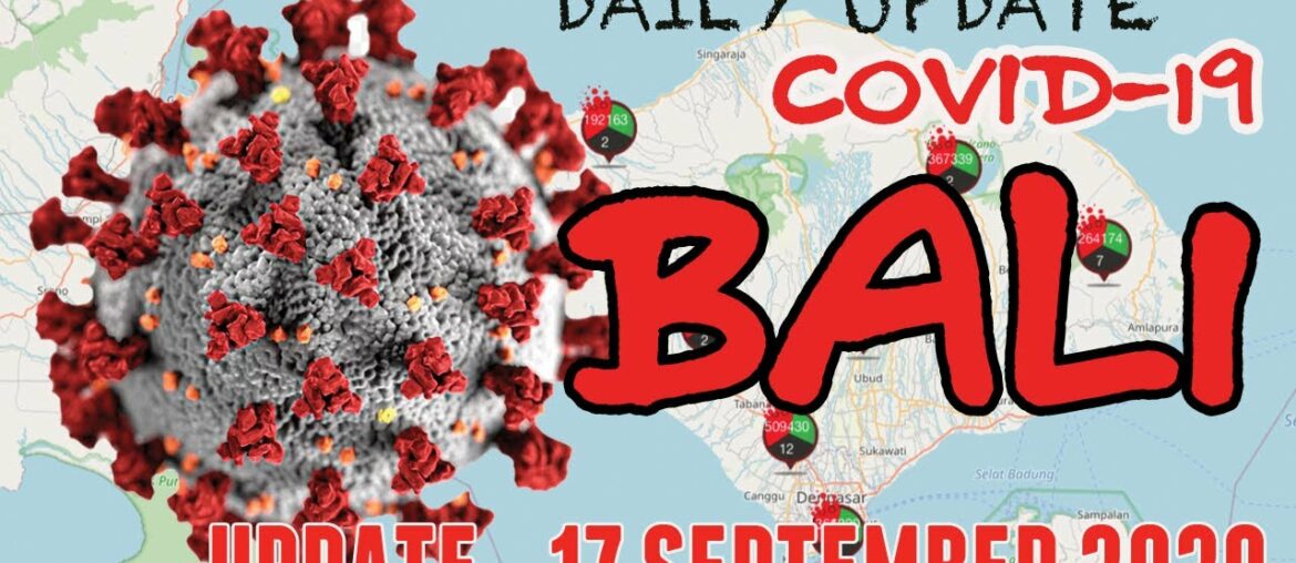 BREAKING NEWS | COVID-19 UPDATE 17 SEPTEMBER 2020 | BALI