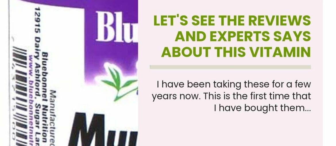 Let's See The Reviews and Experts Says About This Vitamin Bluebonnet Nutrition Multi One (With...