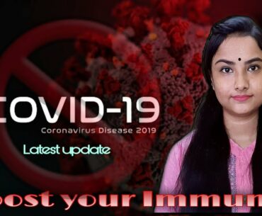 Boost your immunity Naturally | Treatment against Corona virus or Covid19 | latest medical update