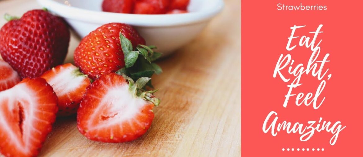 Strawberries 101: Nutrition Facts and Health Benefits