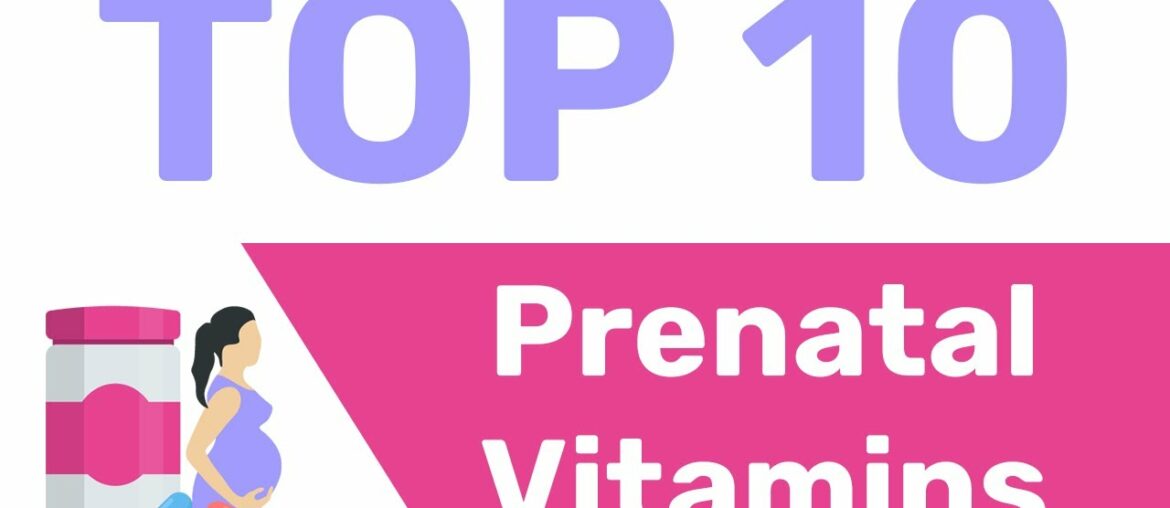 10 Best Prenatal Vitamins (Before & During Pregnancy)