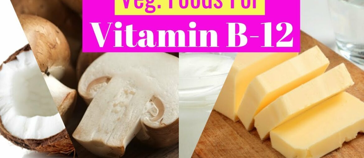 Rich source of Vitamin B12: Top 10 foods for vegetarians