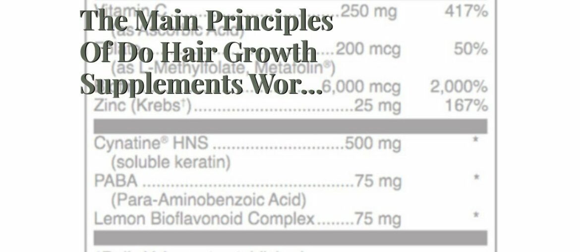 The Main Principles Of Do Hair Growth Supplements Work? Best Hair Vitamins from