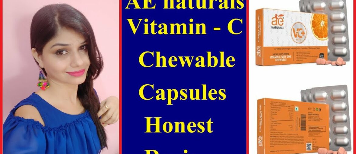 AE NATURALS Vitamin -C chewable Tablets honest review || vitamin C benefits for skin, hair,immunity