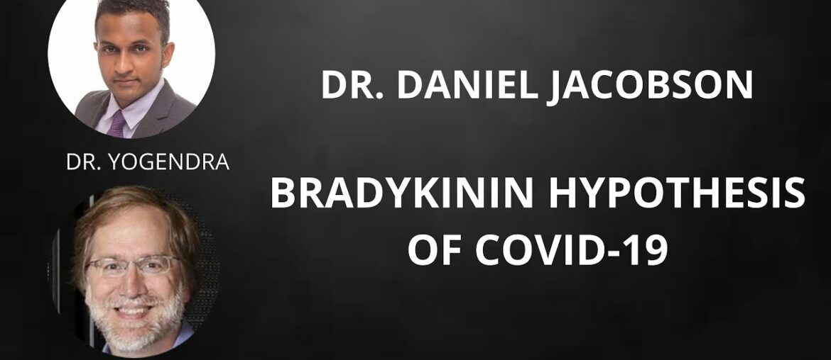 Discussion with Dr. Jacobson: RAS Mediated Bradykinin Storm in COVID-19