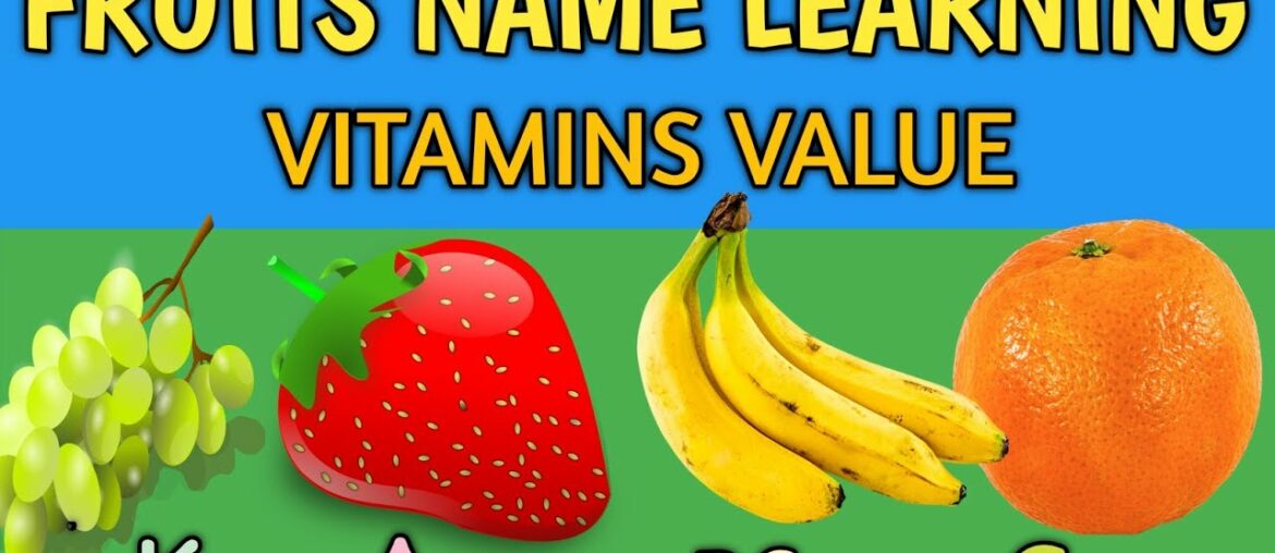 Fruits Name ln English With Vitamins Food Value||Fruits Name learning||Vitamins ln Fruits