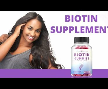 5 Best Biotin Supplements for Hair, Skin & Nails