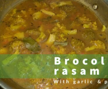 Immunity boosting brocolli rasam corona virus outbreak