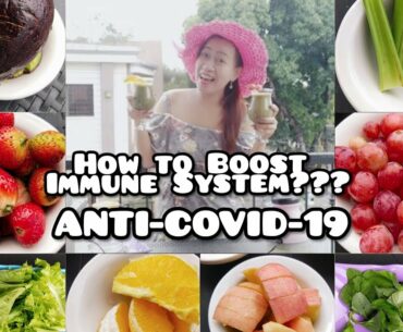 How to Boost Immune System? ANTI-COVID19