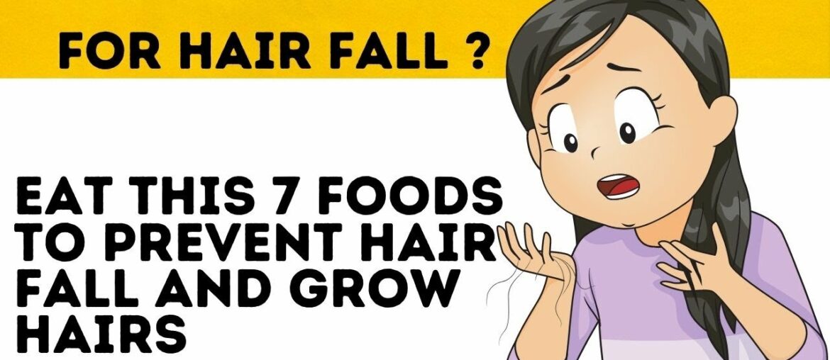 Foods for Hair Growth | Preventing Hair Loss