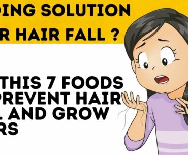Foods for Hair Growth | Preventing Hair Loss