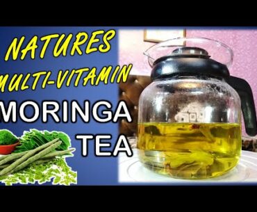 Moringa Tea - King Of Nature's Multi-Vitamin | Organic Tea | Immunity Booster | Drink NOW!!!