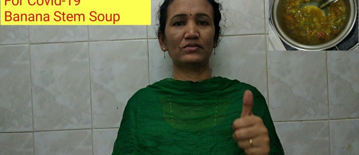 Immunity Boosting Drink For Covid-19 Banana Stem Soup .