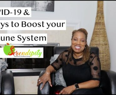 COVID-19 & 5 Ways to Boost your Immune System | Serendipity Nutrition & Wellness Group