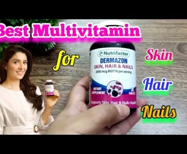 Best Multivitamin for Glowing Skin ,Long Hair, Strong Nails|| BIOTIN SUPPLEMENT||Benefits of Biotin