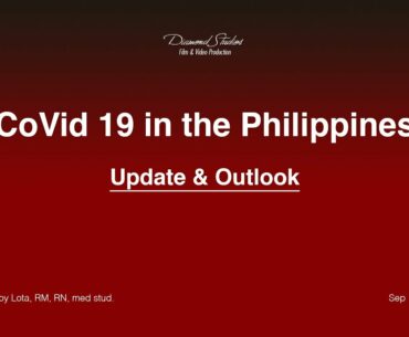 CoVID 19 in the Philippines Update & Outlook