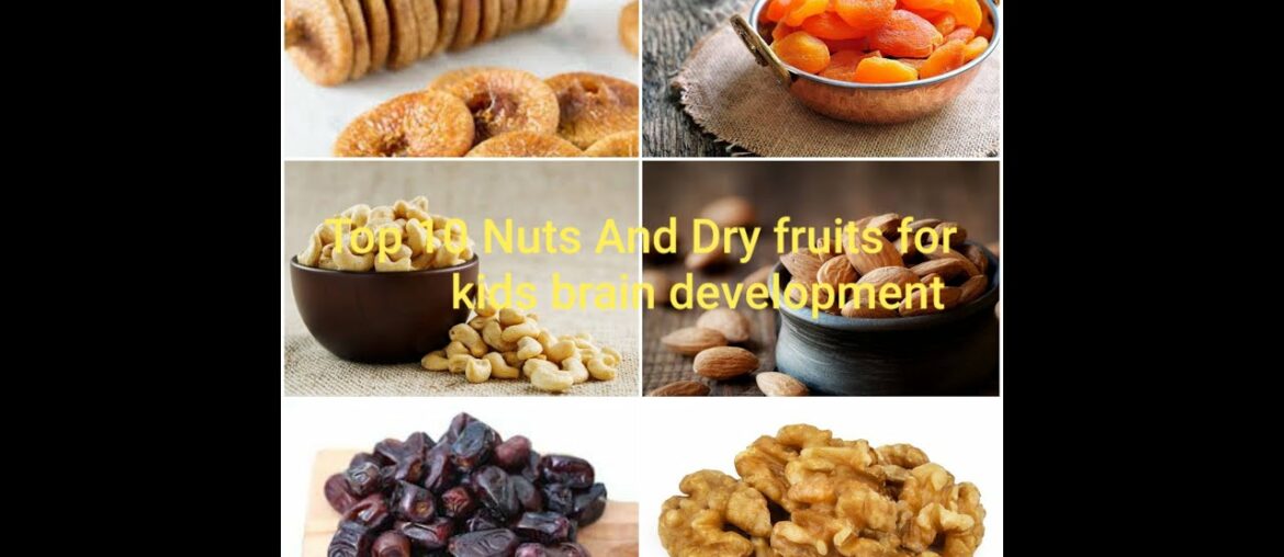 Top 10 nuts & dry fruits for kids brain development/ vitamin rich foods for children