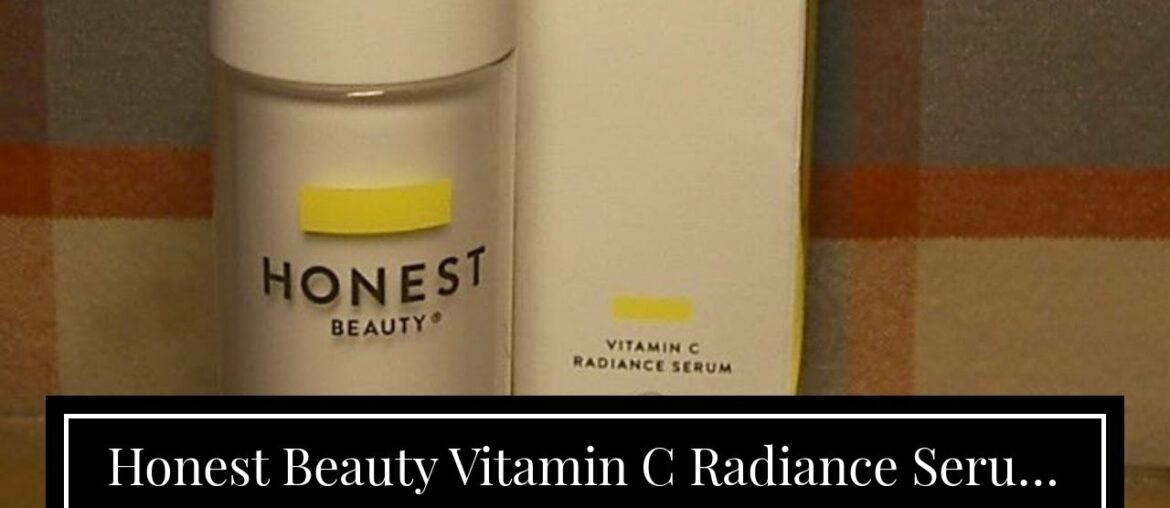 Honest Beauty Vitamin C Radiance Serum with Artichoke & Clover Extracts  Paraben Free, Dermato...