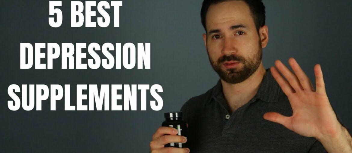 Top 5 Supplements For Depression (These Actually Work!)