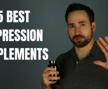 Top 5 Supplements For Depression (These Actually Work!)
