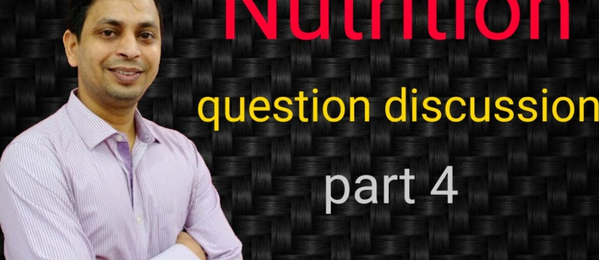 Nutrition|question discussion|ICSE 9|part 4