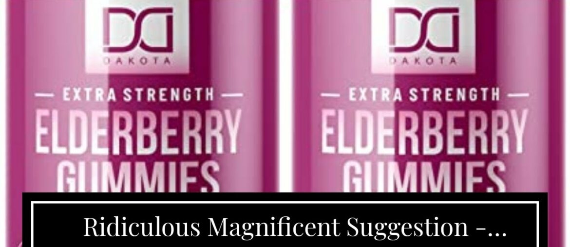 Ridiculous  Phenomenal  Solution For 2020 - Elderberry, Vitamin C, Zinc, Vitamin D 5000 IU & Gi...